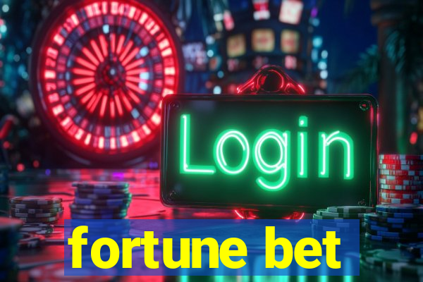 fortune bet